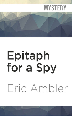 Epitaph for a Spy 1721343792 Book Cover