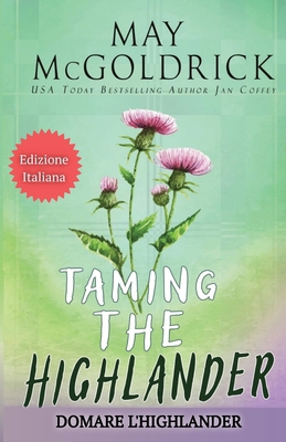 Domare l'Highlander (TAMING THE HIGHLANDER) [Italian]            Book Cover