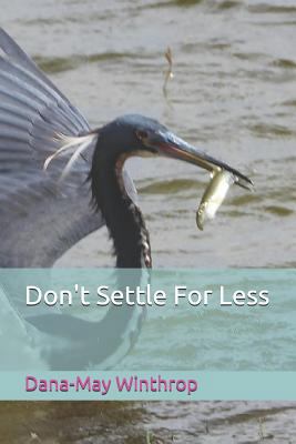 Don't Settle For Less 1090149964 Book Cover