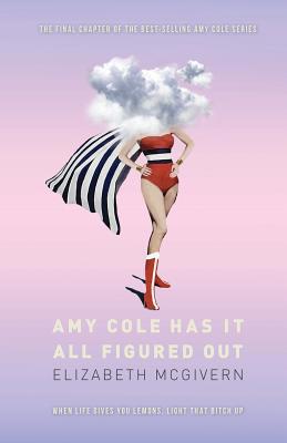 Amy Cole has it all figured out (The Amy Cole s... 1999640357 Book Cover
