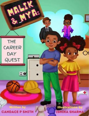 Malik & Mya : The Career Day Quest