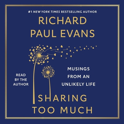 Sharing Too Much: Musings from an Unlikely Life 1797169424 Book Cover