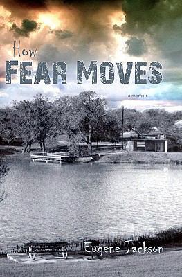 How Fear Moves 1419676938 Book Cover