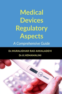 Medical Devices Regulatory Aspects: A Comprehen... B0D41F5QW1 Book Cover
