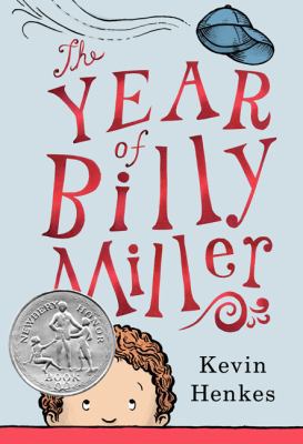 The Year of Billy Miller: A Newbery Honor Award... 0062268120 Book Cover