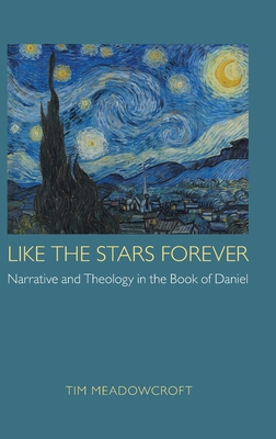 Like the Stars Forever: Narrative and Theology ... 1910928801 Book Cover