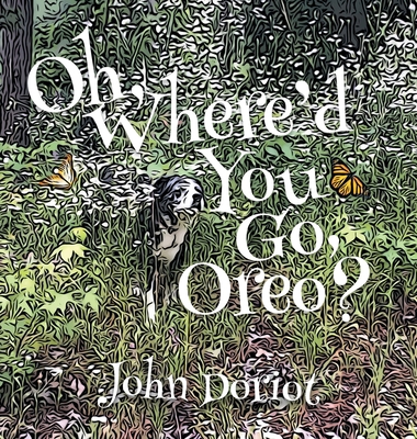 Oh, Where'd You Go, Oreo? 1733252894 Book Cover