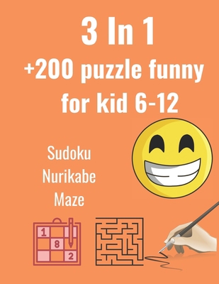 3 IN 1 +200 puzzle funny for kid 6-12 B0BRZ4JF1V Book Cover