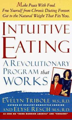 Intuitive Eating: A Recovery Book for the Chron... 0312957211 Book Cover