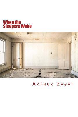 When the Sleepers Woke 1981800018 Book Cover