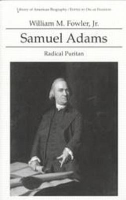 Samuel Adams: Radical Puritan (Library of Ameri... 0673992934 Book Cover