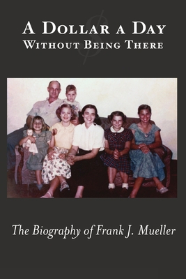 A Dollar a Day Without Being There 1387843303 Book Cover