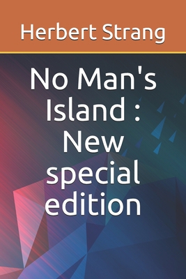 No Man's Island: New special edition 167482579X Book Cover
