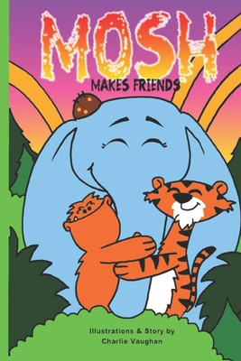 Mosh makes friends B0CK43XDT3 Book Cover