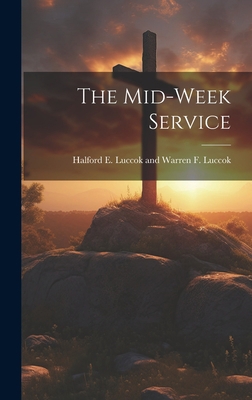 The Mid-week Service 1020878142 Book Cover