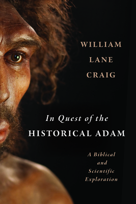 In Quest of the Historical Adam: A Biblical and... 0802884903 Book Cover