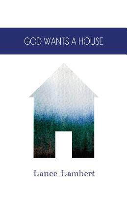 God Wants a House 1683890000 Book Cover