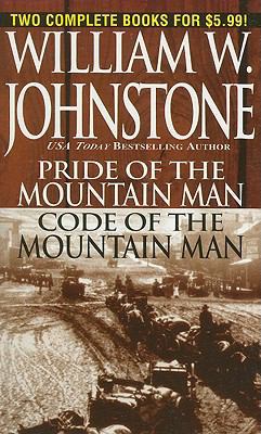Pride of the Mountain Man/Code of the Mountain Man 0786019034 Book Cover