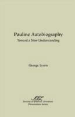 Pauline Autobiography: Toward a New Understanding 0891307656 Book Cover