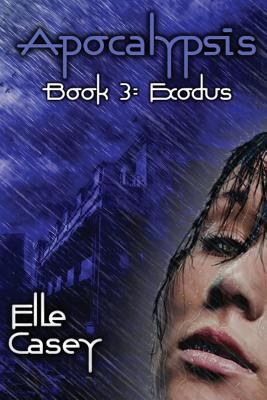Apocalypsis: Book 3 (Exodus) 0985607122 Book Cover