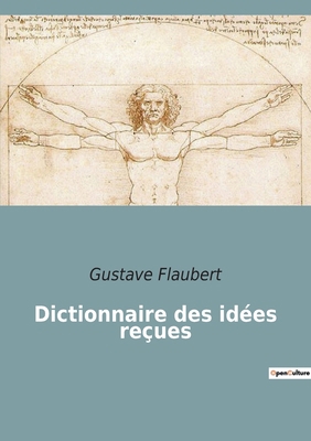 Dictionnaire des idées reçues [French] 2382742135 Book Cover