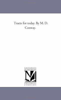 Tracts For to-Day. by M. D. Conway. 1425529410 Book Cover