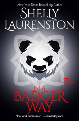 In a Badger Way: A Honey Badger Shifter Romance 1496714377 Book Cover