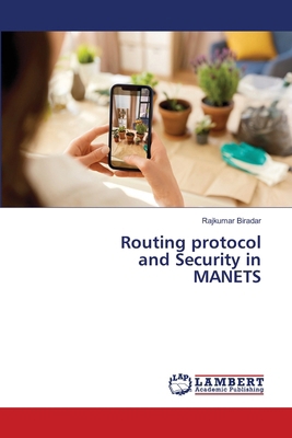 Routing protocol and Security in MANETS 6206685829 Book Cover