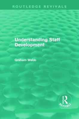 Understanding Staff Development (Routledge Revi... 0415662478 Book Cover