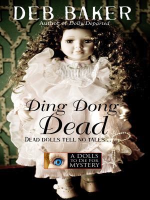 Ding Dong Dead (Wheeler Large Print Cozy Mystery) [Large Print] 159722961X Book Cover