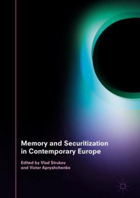 Memory and Securitization in Contemporary Europe 1349952680 Book Cover