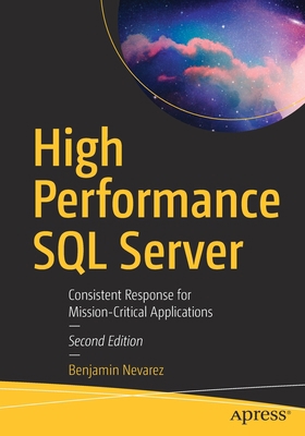 High Performance SQL Server: Consistent Respons... 1484264908 Book Cover