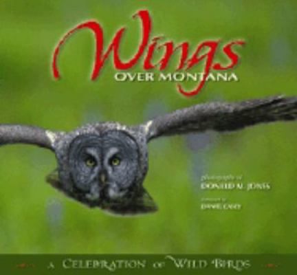 Wings over Montana: A Celebration of Wild Birds