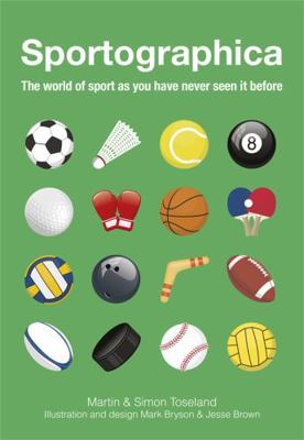 Sportographica: The World of Sport as You Have ... 1782061401 Book Cover