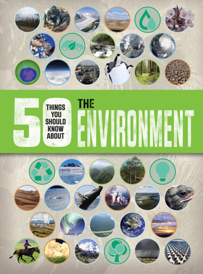 50 Things You Should Know about the Environment 1682970213 Book Cover