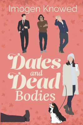 Dates and Dead Bodies B0FS1ZYBZY Book Cover