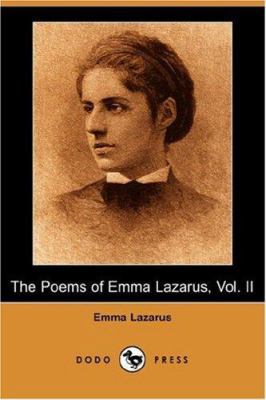 The Poems of Emma Lazarus, Vol. II (Dodo Press) 1406536237 Book Cover