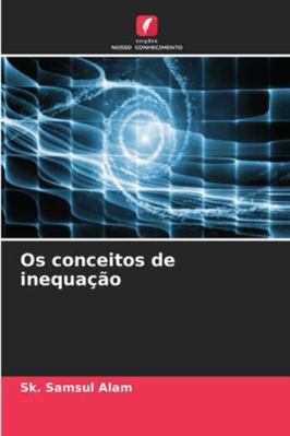Os conceitos de inequação [Portuguese] 6203850551 Book Cover
