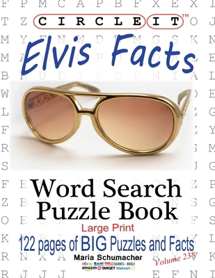 Circle It, Elvis Facts, Word Search, Puzzle Book [Large Print] 1950961222 Book Cover
