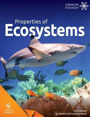 Properties of Ecosystems (God's Design) 1626914753 Book Cover