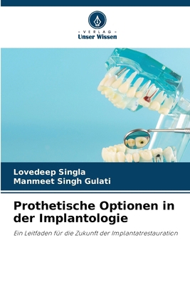 Prothetische Optionen in der Implantologie [German] 6208168732 Book Cover