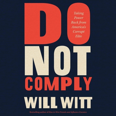Do Not Comply: Taking Power Back from America's... 1668638657 Book Cover