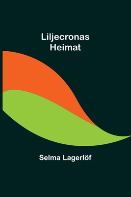 Liljecronas Heimat [German] 9356708797 Book Cover