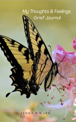 My Thoughts and Feelings Grief Journal 1387834819 Book Cover