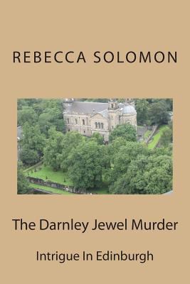 The Darnley Jewel Murder 1497554470 Book Cover