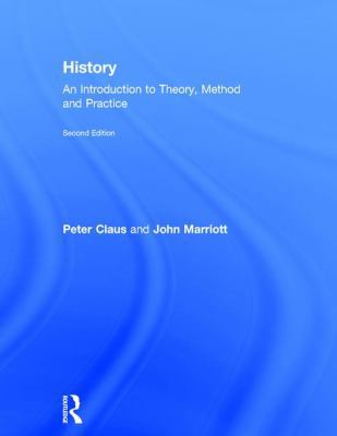 History: An Introduction to Theory, Method and ... 1138924008 Book Cover