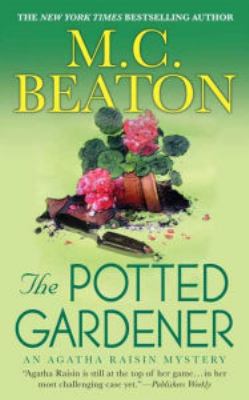 The Potted Gardener: An Agatha Raisin Mystery 1250103746 Book Cover