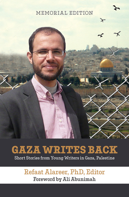 Gaza Writes Back, Memorial Edition: Short Stori... 1682571017 Book Cover