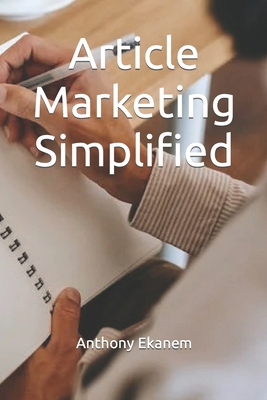 Article Marketing Simplified 1508917760 Book Cover