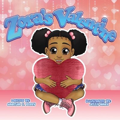 Zora's Valentine 0976718901 Book Cover